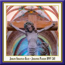 Bach, J S: St John Passion, BWV245