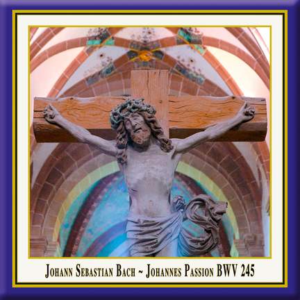 Bach, J S: St John Passion, BWV245