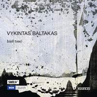 Vykintas Baltakas: B(ell tree)