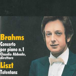 Brahms: Piano Concerto No. 1 & Liszt: Totentanz