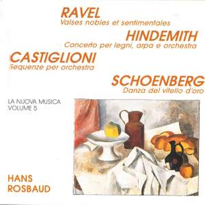 Ravel, Hindemith, Castiglioni & Schoenberg: La nuova musica, Vol. 5