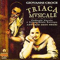 Giovanni Croce : Triaca Musicale - Vincenzo Pellegrini : Tre Canzoni Per Tastiera