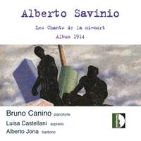 Savinio: Les Chants De La Mi-mort & Album 1914