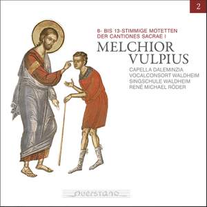 Vulpius: Motets for eight to thirteen parts from Cantiones Sacrae I