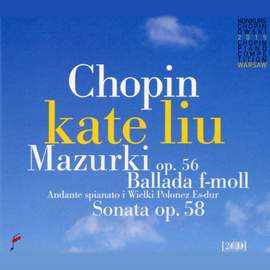 Chopin: Mazurkas Op. 56, Ballade F minor & Sonata Op. 58