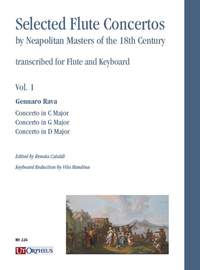 Rava, G: Selected Flute Concertos by Neapolitan Masters of the 18th Century Volume 1