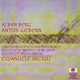 Berg - Webern: Complete Piano Music