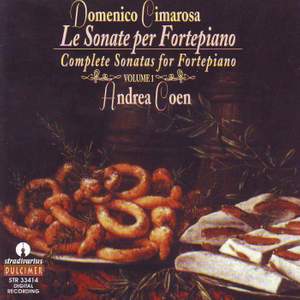 Cimarosa: Le sonate per Fortepiano, Vol. 1