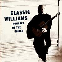 Classic Williams -- Romance of the Guitar