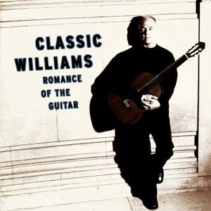 Classic Williams -- Romance of the Guitar