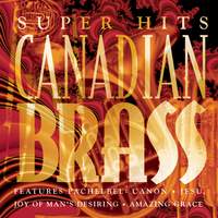 Canadian Brass  - Super Hits