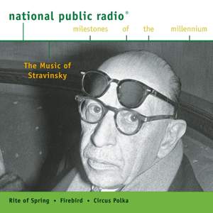 NPR Milestones of the Millennium - The Music of Stravinsky Product Image