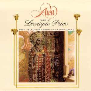 Aida Told by Leontyne Price with Selections from the Verdi Opera