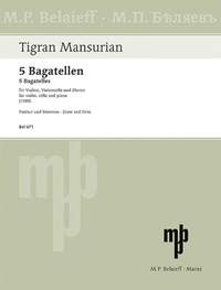 Mansurian, T: 5 Bagatellen