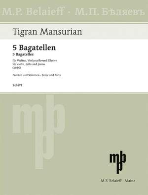 Mansurian, T: 5 Bagatellen