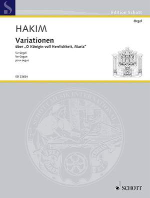 Hakim, N: Variationen über "O Königin voll Herrlichkeit, Maria"