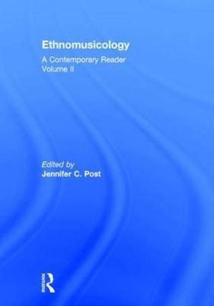 Ethnomusicology: A Contemporary Reader, Volume II