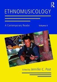 Ethnomusicology: A Contemporary Reader, Volume II