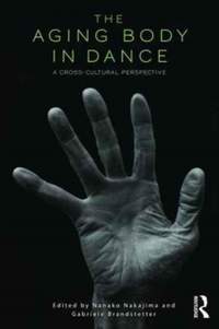 The Aging Body in Dance: A cross-cultural perspective