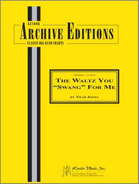 Jones, T: The Waltz You “Swang” For Me