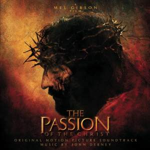 The Passion Of The Christ - Original Motion Picture Soundtrack