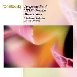 Tchaikovsky: Symphony No.4, 1812 Overture & Marche Slave
