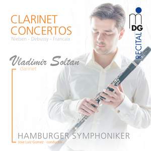 Nielsen, Debussy & Francaix: Clarinet Concertos