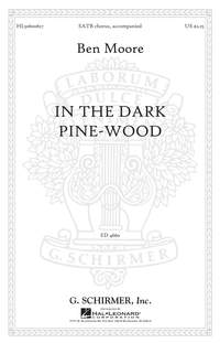 Ben Moore: In the dark pine-wood