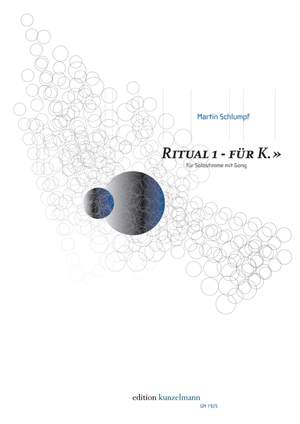 Schlumpf, Martin: Ritual 1 - für K.