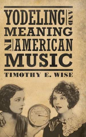 Yodeling and Meaning in American Music