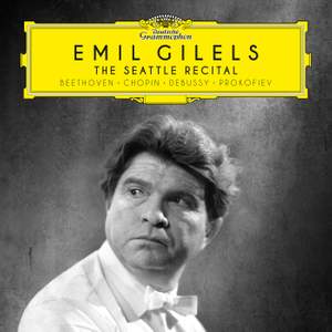 Emil Gilels: The Seattle Recital