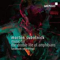 Subotnick: Music for The Double Life of Amphibians