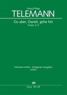 Telemann, Georg Philipp: Du aber, Daniel TVWV 4:17