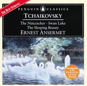 Tchaikovsky: Excerpts from The Nutcracker, Swan Lake & The Sleeping Beauty