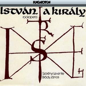 István, A Király (Rockopera)