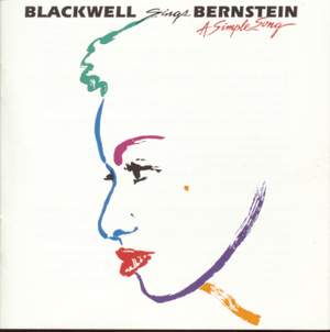 Blackwell Sings Bernstein: A Simple Song