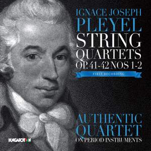 Pleyel: String Quartets, Op. 41-42