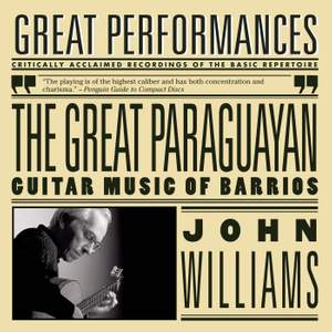 The Great Paraguayan - Solo Guitar Works by Barrios
