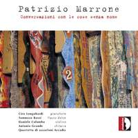 Patrizio Marrone: Conversazioni con le cose senza nome