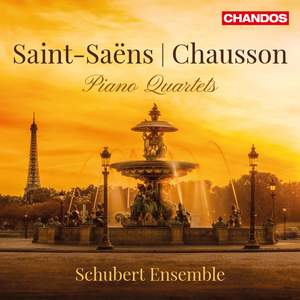 Saint-Saëns & Chausson: Piano Quartets