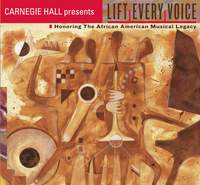 LIFT EVERY VOICE! Honoring the African American Musical Legacy