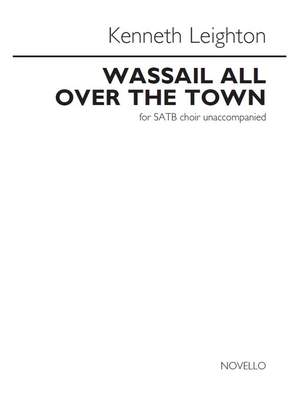 Kenneth Leighton: Wassail All Over The Town