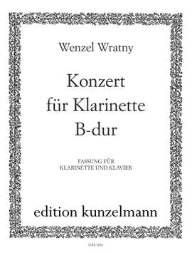 Wratny, Wenzel: Konzert für Klarinette B-Dur