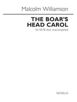 Malcolm Williamson: The Boar's Head Carol