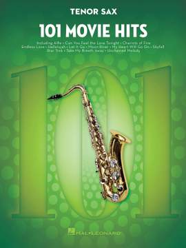 101 Movie Hits for Tenor Sax