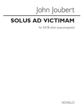 John Joubert: Solus Ad Victimam