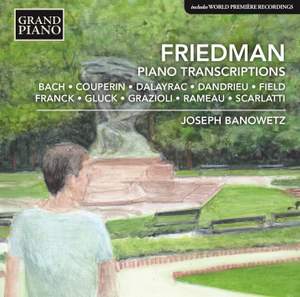 Friedman: Piano Transcriptions Product Image