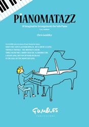 Pianomatazz: 10 Imaginative Arrangements for Solo Piano
