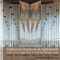 South German Organ Music - Late Romantic Period