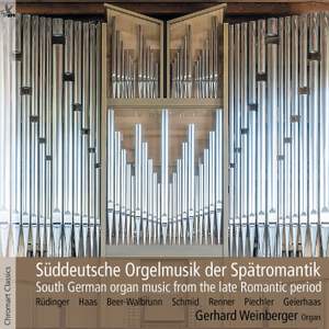 South German Organ Music - Late Romantic Period